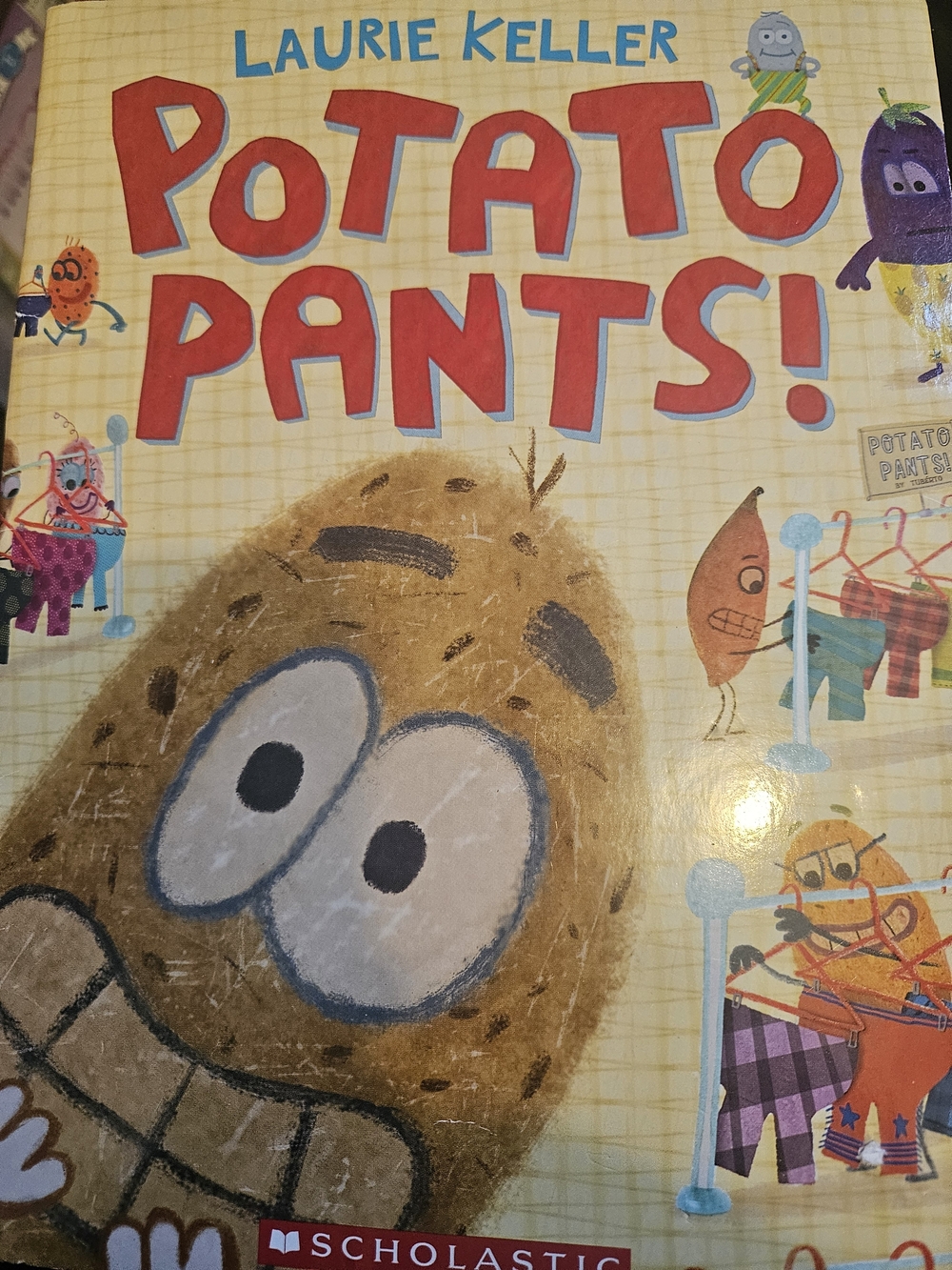 Potato Pants! Children's Picture Book by Laurie Keller - Buy 1 Book, Get 1 Free
